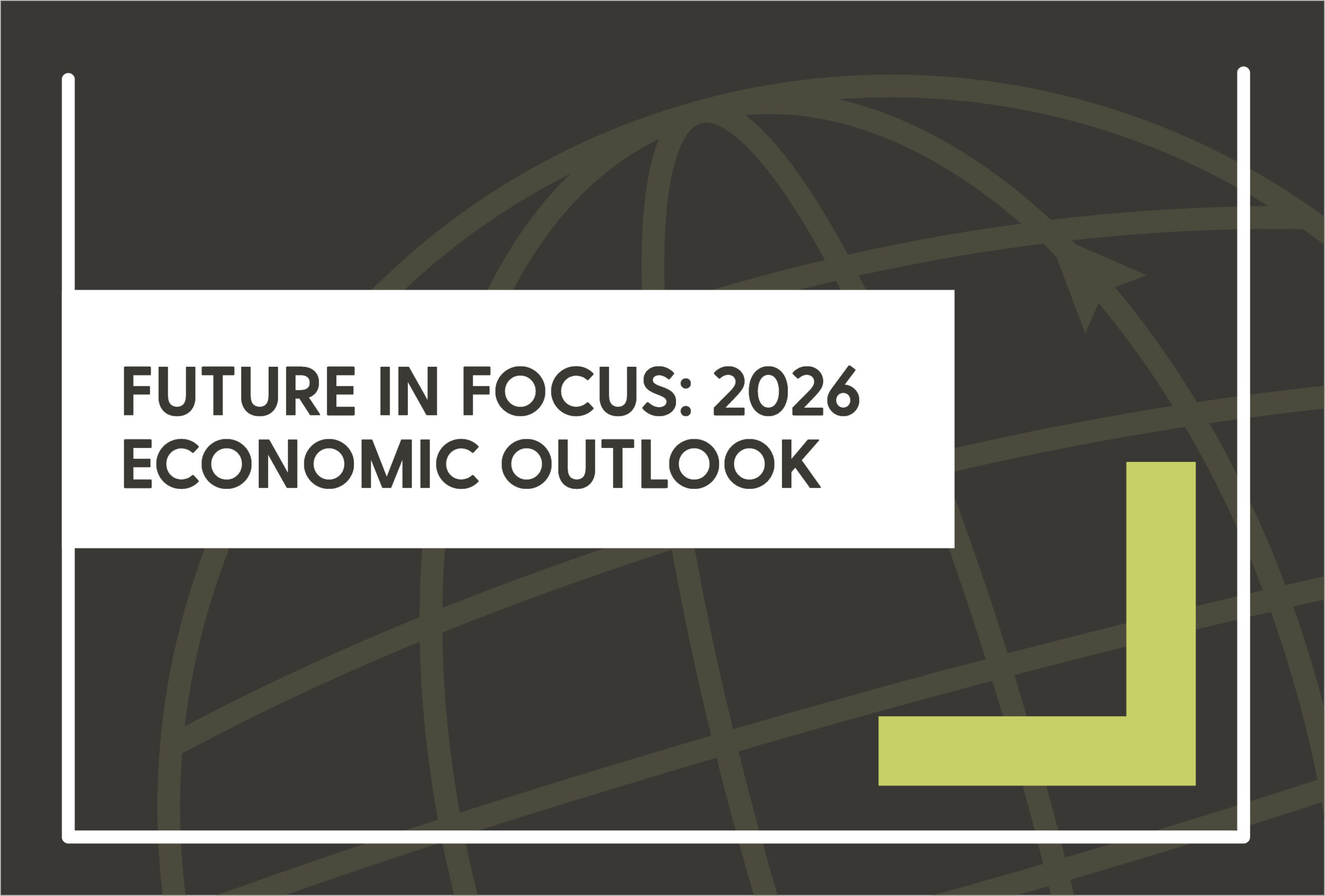 Future in Focus: 2026 Economic Outlook